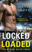 Locked and Loaded by Alexis Grant Locked and Loaded by Alexis Grant