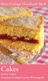 Cakes (River Cottage Handbook, #8) Cakes (River Cottage Handbook, #8)