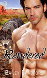 Rendered (Southwestern Shifters, #4)
