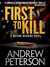 First to Kill by Andrew Peterson First to Kill by Andrew Peterson