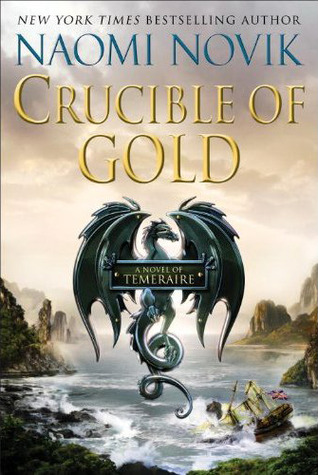 Crucible of Gold by Naomi Novik