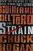 The Strain by Guillermo del Toro The Strain by Guillermo del Toro