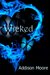 Wicked by Addison Moore Wicked by Addison Moore