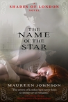 The Name of the Star (Shades of London #1)
