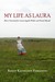 My Life as Laura: How I Searched for Laura Ingalls Wilder and Found Myself
