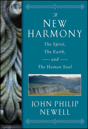 A New Harmony: The Spirit, the Earth, and the Human Soul