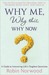 Why Me, Why This, Why Now?: A Guide to Answering Life's Toughest Questions (Paperback)