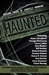 Haunted: 11 Tales of Ghostl...