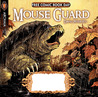 Mouse Guard: Spring 1153 Mouse Guard: Spring 1153
