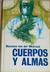Cuerpos Y Almas