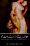 Caroline Bingley by Jennifer Becton Caroline Bingley by Jennifer Becton