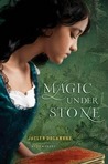 Magic Under Stone (Magic Under, #2)
