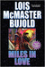 Miles in Love (Vorkosigan Omnibus, #6)