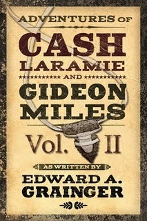 Adventures of Cash Laramie and Gideon Miles, Vol. II