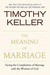 The Meaning of Marriage: Facing the Complexities of Commitment with the Wisdom of God (ebook)