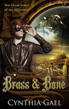 Brass and Bone Brass and Bone