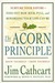 The Acorn Principle: Know Y...