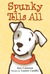 Spunky Tells All (ebook)