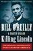 Killing Lincoln: The Shocking Assassination that Changed America Forever (ebook)