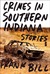 Crimes in Southern Indiana: Stories (ebook)