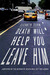Death Will Help You Leave H...
