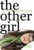 The Other Girl (Midvale Academy, #2)