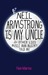 Neil Armstrong is My Uncle and Other Lies Muscle Man McGinty Told Me