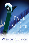 Fade to White (A Ski Diva Mystery, #2) Fade to White (A Ski Diva Mystery, #2)