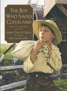 The Boy Who Saved Cleveland The Boy Who Saved Cleveland