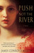 Push Not the River (Hardcover)