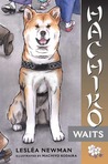 Hachiko Waits by Lesléa Newman Hachiko Waits by Lesléa Newman