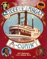 Ste-e-e-e-eamboat a-Comin'!