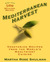 Mediterranean Harvest: Vegetarian Recipes from the World's Healthiest Cuisine (Paperback)