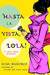 Hasta la Vista, Lola! (A Lo...