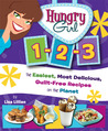 Hungry Girl 1-2-3: The Easiest, Most Delicious, Guilt-Free Recipes on the Planet Hungry Girl 1-2-3: The Easiest, Most Delicious, Guilt-Free Recipes on the Planet