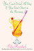 You Can't Drink All Day If You Don't Start in the Morning (Paperback)
