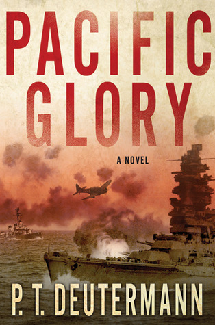 Pacific Glory by P.T. Deutermann