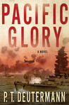 Pacific Glory: A Novel Pacific Glory: A Novel