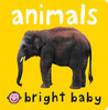 Bright Baby Animals Bright Baby Animals