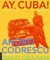 Ay, Cuba! A Socio-Erotic Jo...