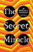 The Secret Miracle by Daniel Alarcón
