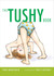 The Tushy Book (Board Book)
