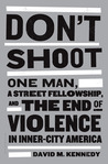 Don't Shoot by David M. Kennedy