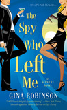 The Spy Who Left Me (Agent Ex, #1) The Spy Who Left Me (Agent Ex, #1)