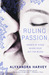 Ruling Passion (Drake Chronicles, #1-3)