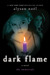 Dark Flame (Paperback)