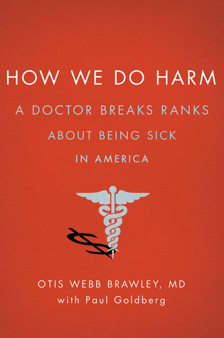 How We Do Harm by Otis Webb Brawley