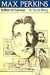 Max Perkins: Editor of Genius (Hardcover)