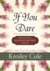 If You Dare - Rebut Aku Dengan Cintamu (MacCarrick Brothers, #1)