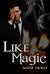 Like Magic